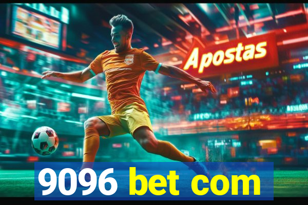 9096 bet com